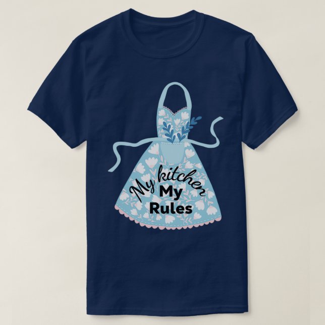 T-shirt My kitchen my rules mothers day quote  (Design devant)