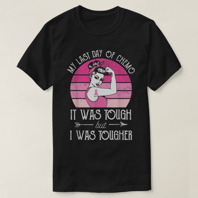 T-shirt My Last Day of Chemo Breast Cancer Chimiotherapy S (Design devant)