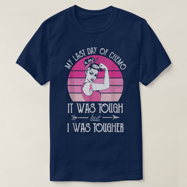 T-shirt My Last Day of Chemo Breast Cancer Chimiotherapy S (Design devant)