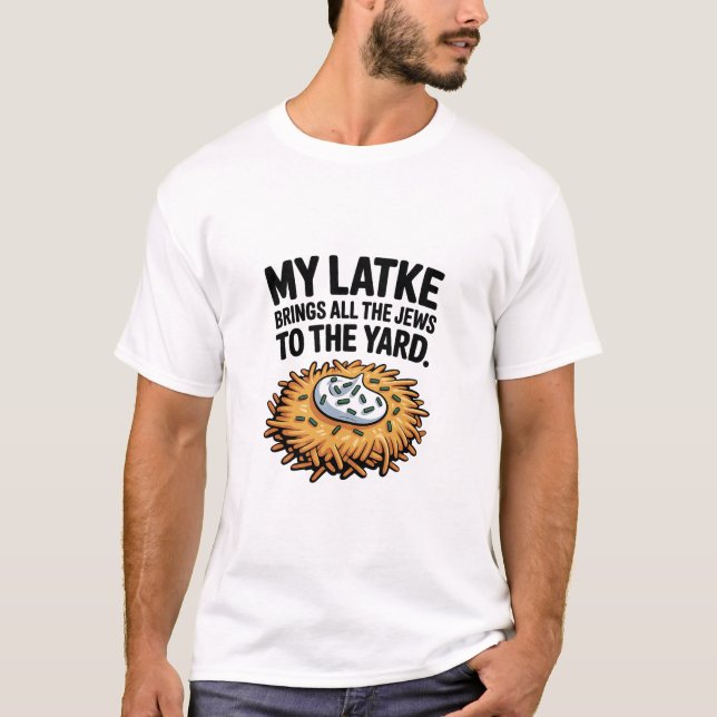 T-shirt My Latke Amène tous les Juifs à l'Hanoukka du tria (Devant)