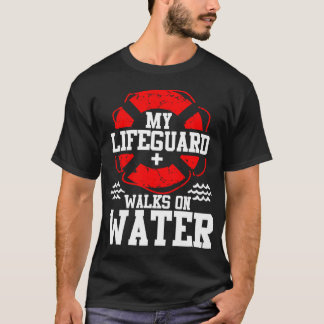 T-shirt My Lifeguard Walks on Water Christian Jesus Funn f