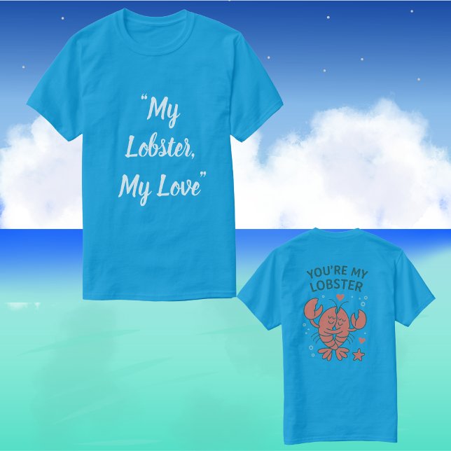T-shirt My Lobster, My Love (Créateur téléchargé)