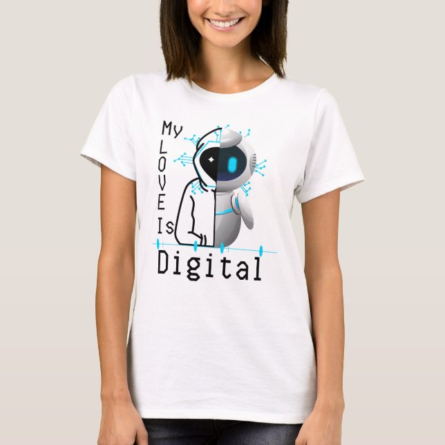 T-shirt My Love is Digital.w (Devant)