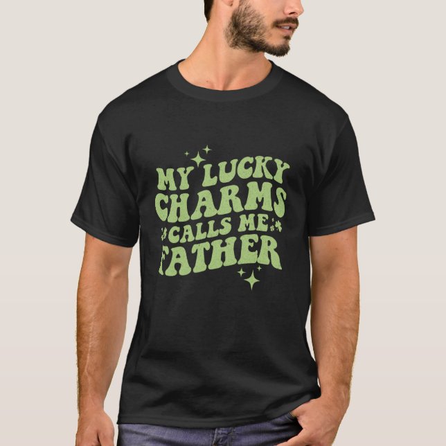T-shirt My Lucky Charms Call Me Father St Patrick's Day Gr (Devant)