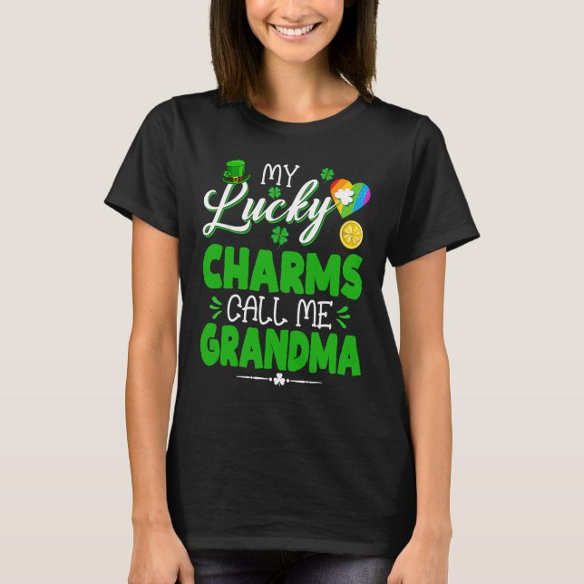 T-shirt My Lucky Charms Call Me Grandma  St Patricks Day F (Devant)