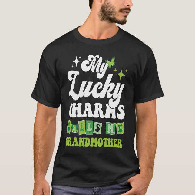 T-shirt My Lucky Charms Call Me Grandmother St Patrick's D (Devant)