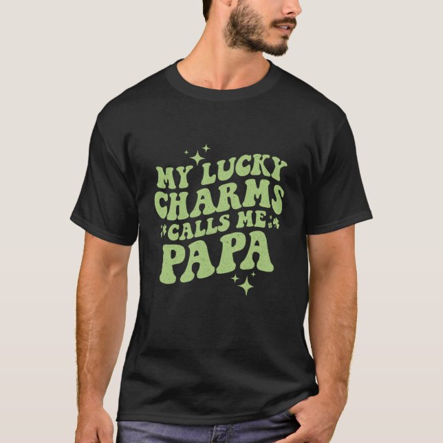 T-shirt My Lucky Charms Call Me Papa St Patrick's Day Groo (Devant)