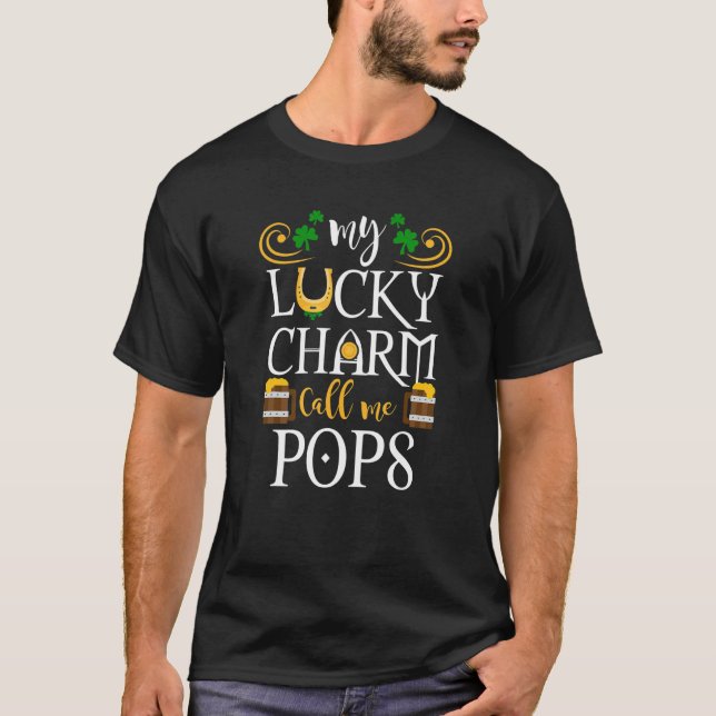 T-shirt My Lucky Charms Call Me Pops Funny St Patrick's Da (Devant)