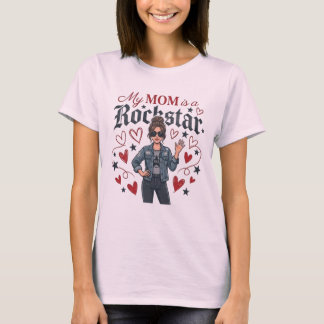 T-shirt My Mom is a Rockstar" Trendy Cool Mother Graphic
