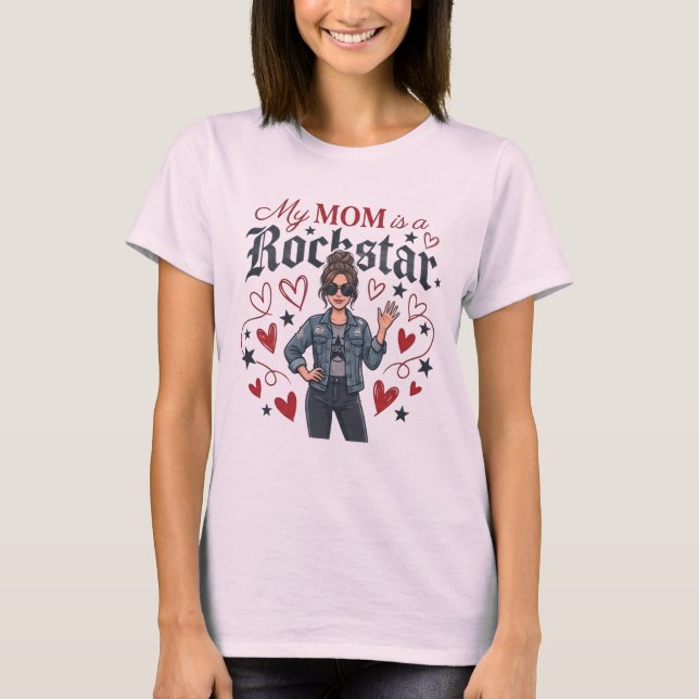 T-shirt My Mom is a Rockstar" Trendy Cool Mother Graphic (Devant)