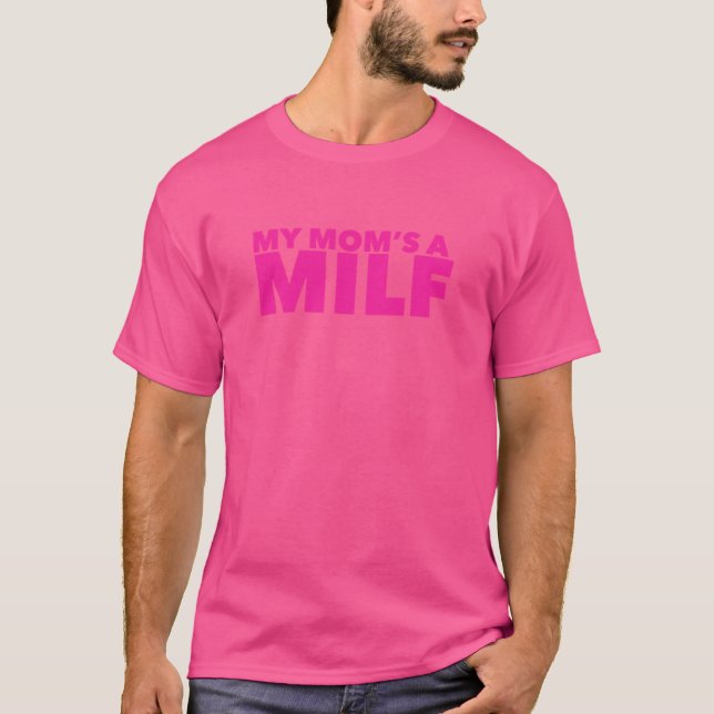 T-shirt My Moms a MILF family (Devant)