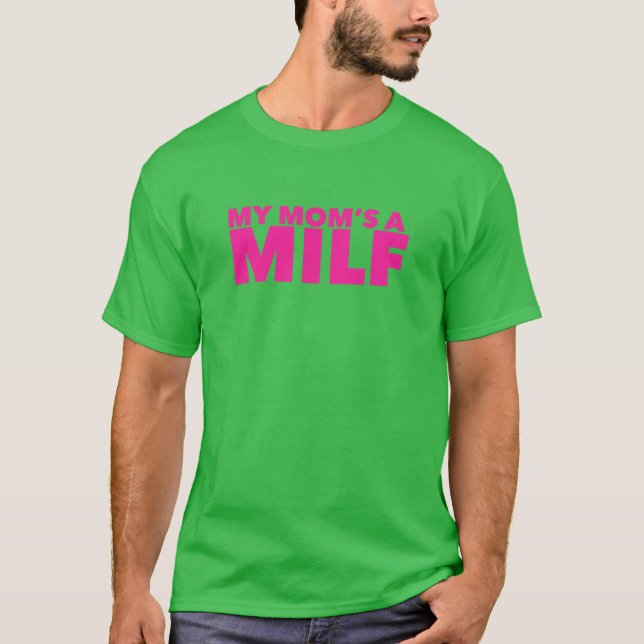T-shirt My Moms a MILF family funny retro (Devant)