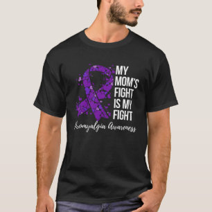 T-shirt My Momu2019s Fight Is My Fight Fibromyalgie Award