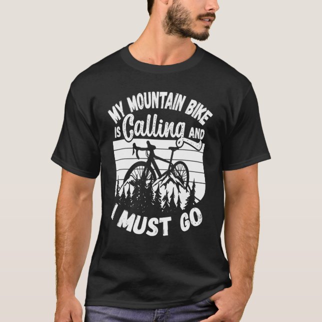 T-shirt My Mountain Bike Is Calling Biking Cycling Bike Ri (Devant)