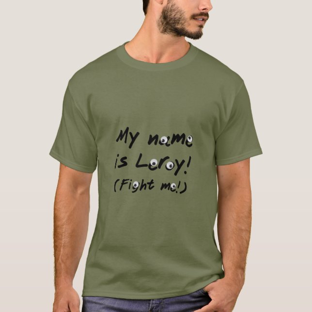T-shirt 'My Name Is Leroy' (Devant)