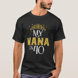 T-shirt My Nana A 40 Ans 1982 40E Anniversaire Pour Nan