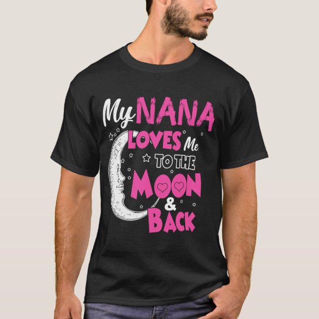 T-shirt My Nana M'Aime Sur La Lune Et Le Retour (Devant)