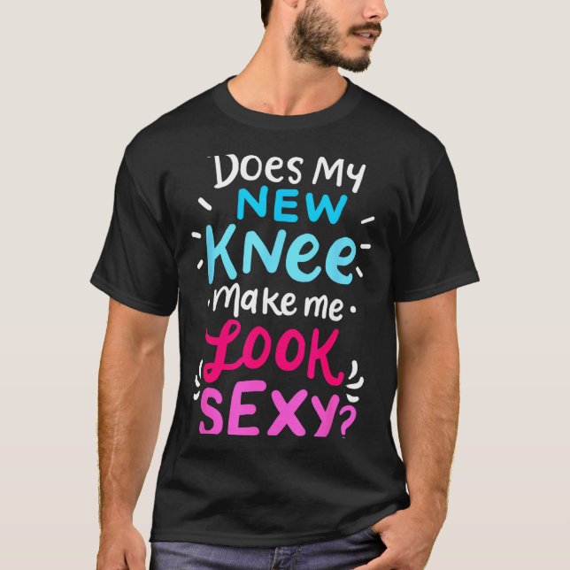 T-shirt My New Knee Gift Funny Knee Replacement Surgery Jo (Devant)