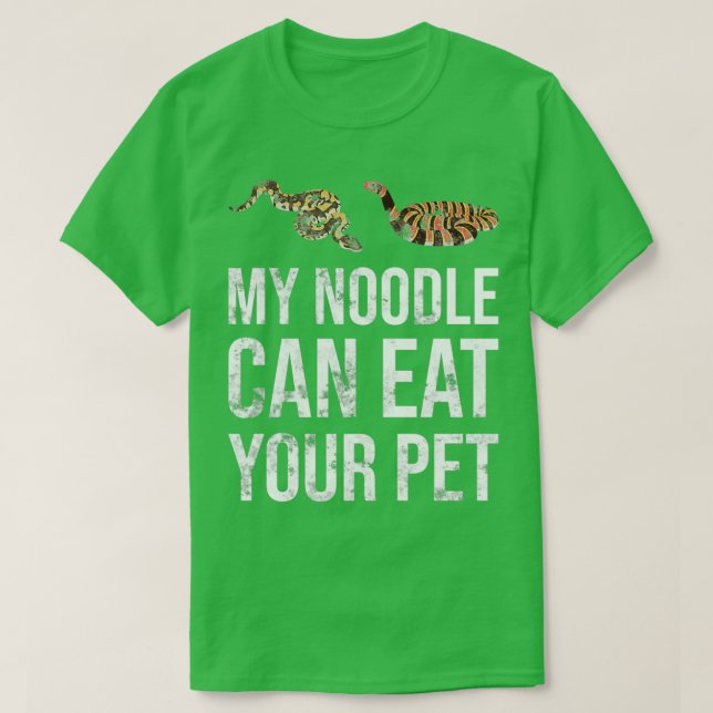T-shirt My Noodle Can Eat your Pet Snake Python (Design devant)