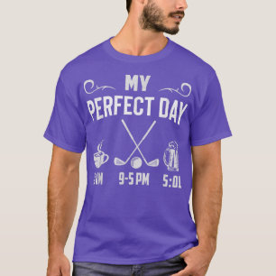 T-shirt My Parfait Day Coffee Play Golf Drink Beer Golfing