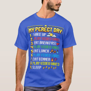 T-shirt My Perfect Day Jeux Vidéo Joueur Drôle Jeu Cycl