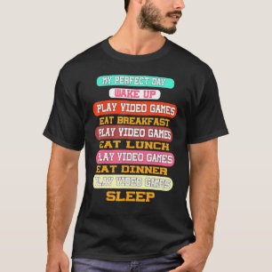 T-shirt My Perfect Day Jeux Vidéo Tey Funny Cool Gamer Ou