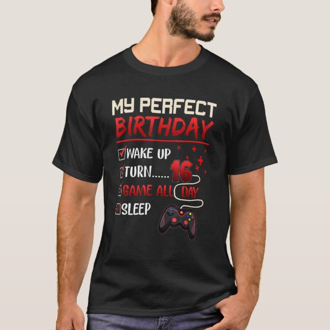 T-shirt My Perfect Day Video Games Gaming  Boy 16th Birthd (Devant)