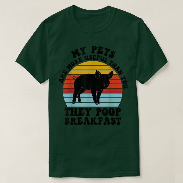 T-shirt my pets are more useful than you pog farmer a (Design devant)