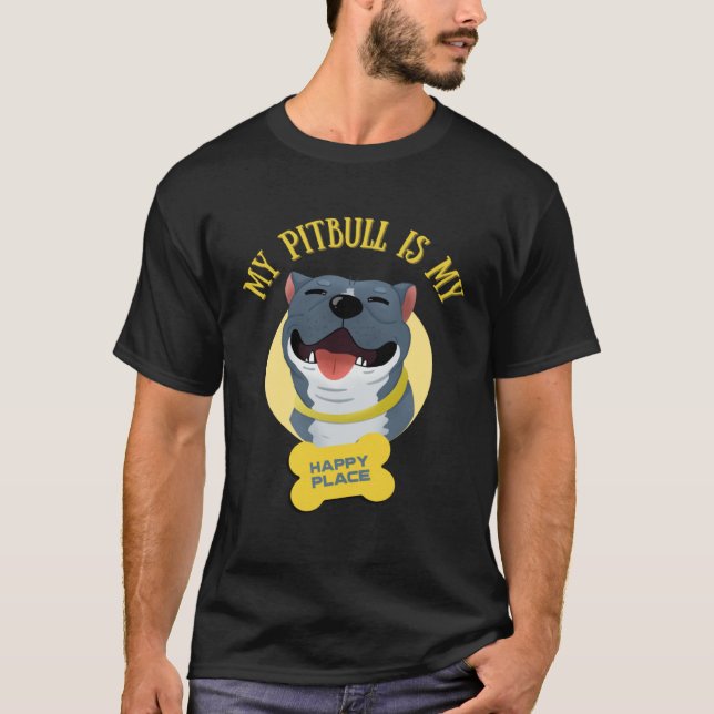 T-shirt My Pitbull Is My Happy Place Pitbull Dad Pitbull M (Devant)