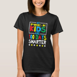 T-shirt My Pre k Kids are 100 Days Smarter 100 Day Of Scho
