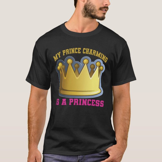T-shirt My Prince Charming Is A Princess (Devant)