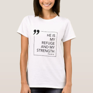 T-shirt My Refuge and Strength Scripture promet Scriptur