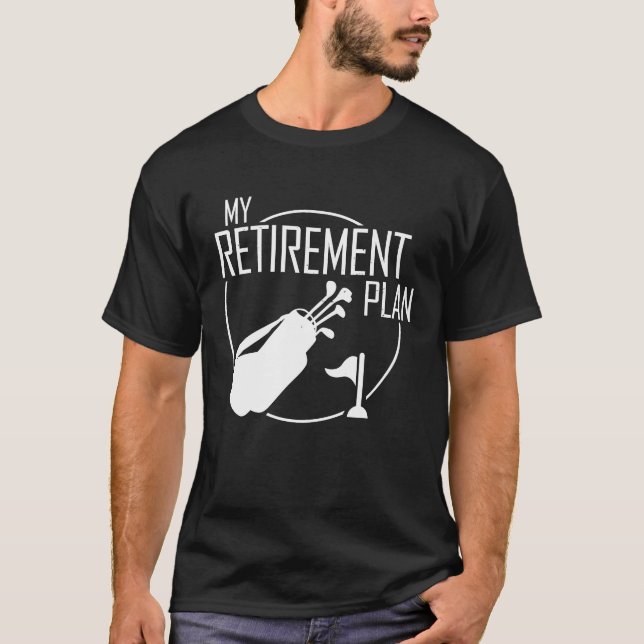 T-shirt My Retirement Plan Golf Golfers Best Dad Golfing (Devant)