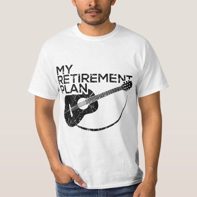 T-shirt My Retirement Plan Guitar Funny Musicians  (Devant)
