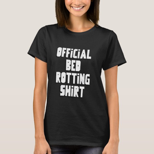 T-shirt My Roting in Bed Funny Design Lit officiel Rottin (Devant)