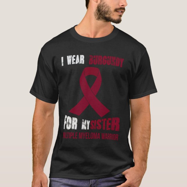 T-SHIRT MY SISTER  MY MULTIPLE MYELOMA WARRIOR (Devant)