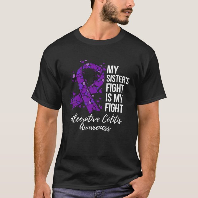 T-shirt My Sisteru2019s Fight Is My Fight Ulcerative Colit (Devant)