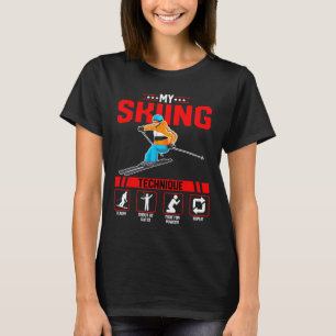 T-shirt My Skiing Technique - Funny Ski Snowboard Lover Sn