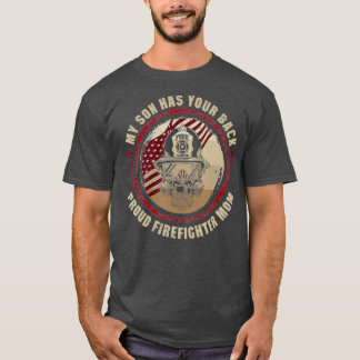 T-shirt My Son Has Your Back Proud Firefighter Mom Thin