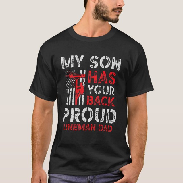 T-shirt My Son Has Your Back Proud Lineman (Devant)