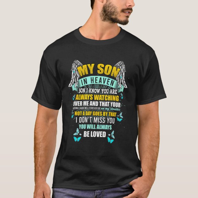 T-shirt My Son In Heaven Always Watching Over Me Missing M (Devant)