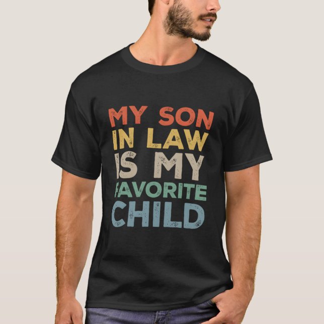 T-shirt My Son In Law Is My Favorite Child Family (Devant)