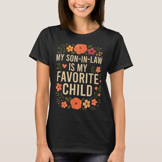 T-shirt My Son In Law Is My Favorite Child Funny Family Ma (Devant)