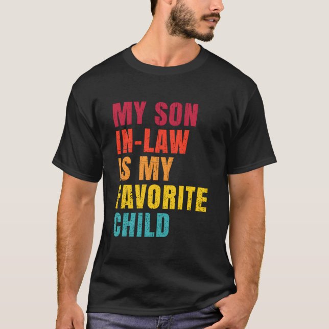 T-shirt My Son In Law Is My Favorite Child Humor (Devant)