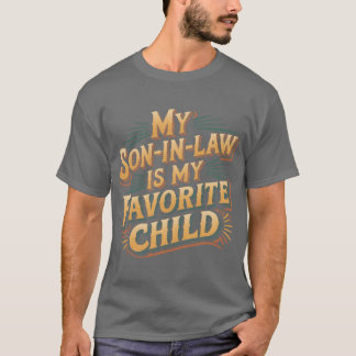 T-shirt My Son In Law Is My Favorite Child Retro Funny Fam