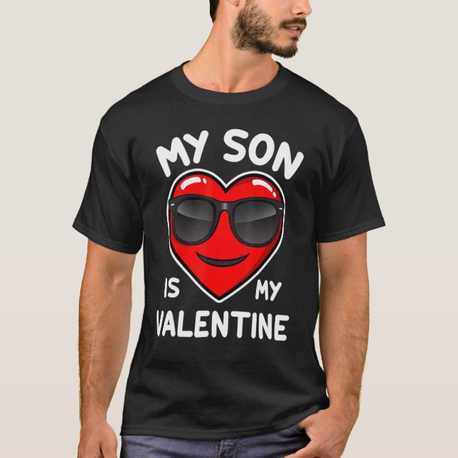 T-shirt My Son Is My Valentine Shirt Mom Dad Valentine's D (Devant)