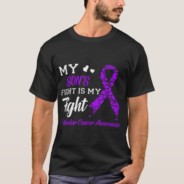 T-shirt My Son's Fight Is My Fight Testicular Cancer Aware (Devant)