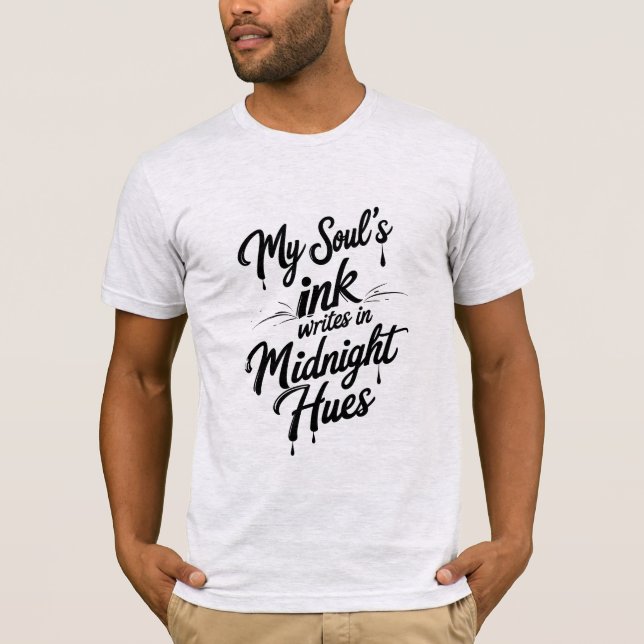 T-shirt My Soul's Ink écrit dans Midnight Hues (Devant)