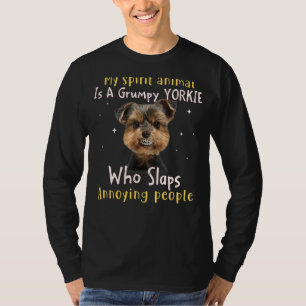 T-shirt My Spirit Animal Est Un Yorkie Grumpy Yorkie