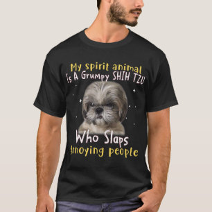 T-shirt My Spirit Animal Is A Grumpy Shih Tzu - Shih Tzu L